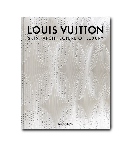 Book Louis Vuitton Skin: Architecture of Luxury (New-York Edition) destockage